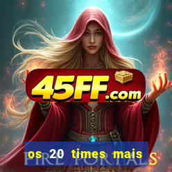 os 20 times mais antigos do brasil